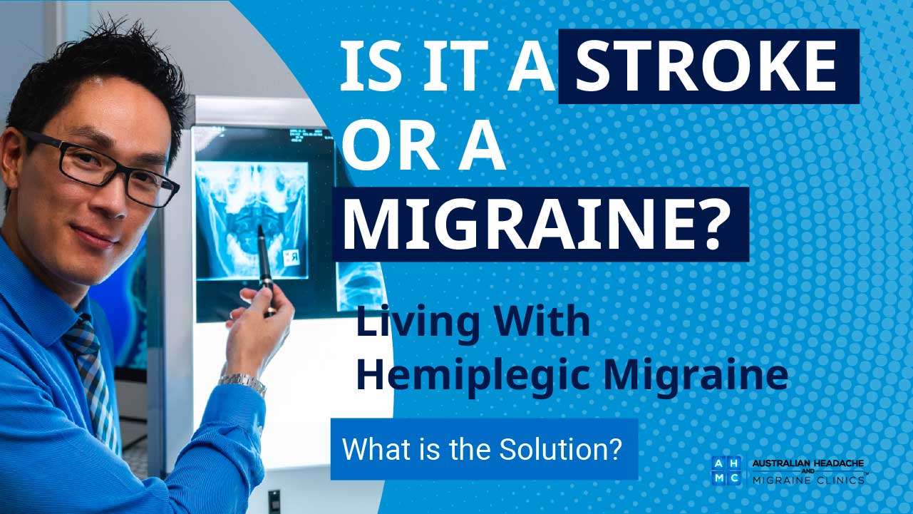 Hemiplegic Migraine Treatment - Sydney Headache & Migraine Clinic